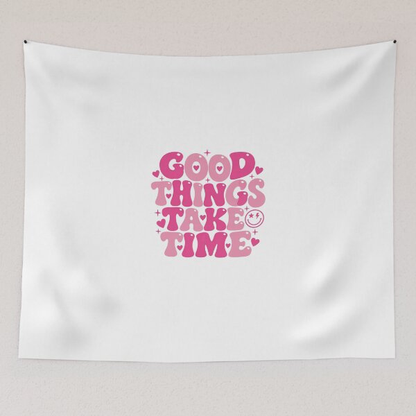 Item preview, Good Things Take Time Inspirational Quote Positive Mindset designed and sold by HumansStuck12.