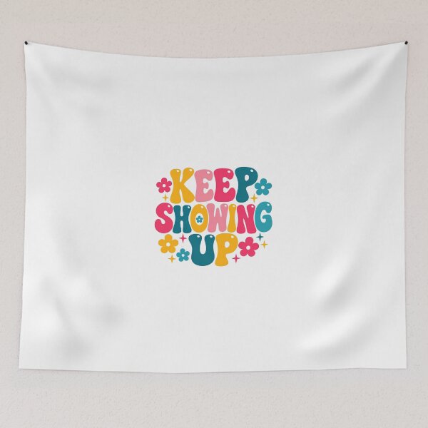 Item preview, Keep Showing Up Motivational Inspirational Encouragement Positive Mindset designed and sold by JonesFlora2025.