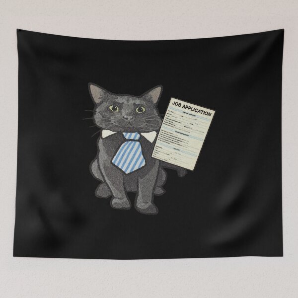 Item preview, Funny Cat Job Application Meme designed and sold by OMITTEROMINOUS.
