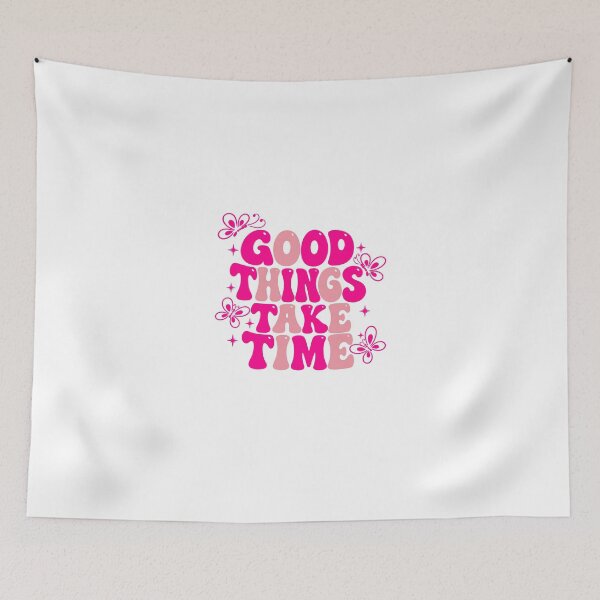 Item preview, Good Things Take Time Patience Quote Motivational Inspiration designed and sold by HumansStuck12.