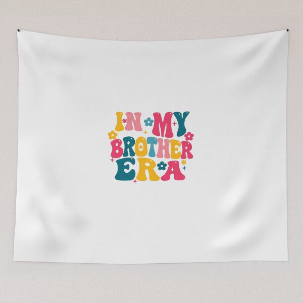 Item preview, In My Brother Era Brother Sibling Family Gift designed and sold by HumansStuck12.