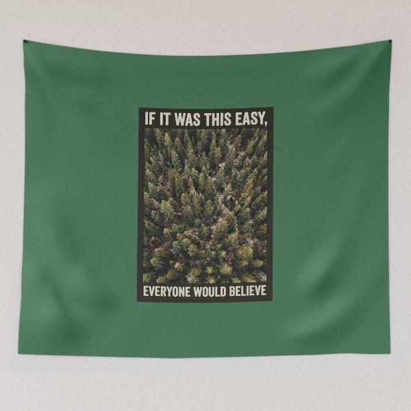 Item preview, Funny Bigfoot Aerial Forest Search - "If It Was This Easy, Everyone Would Believe" Sasquatch Meme designed and sold by FrozenFits.