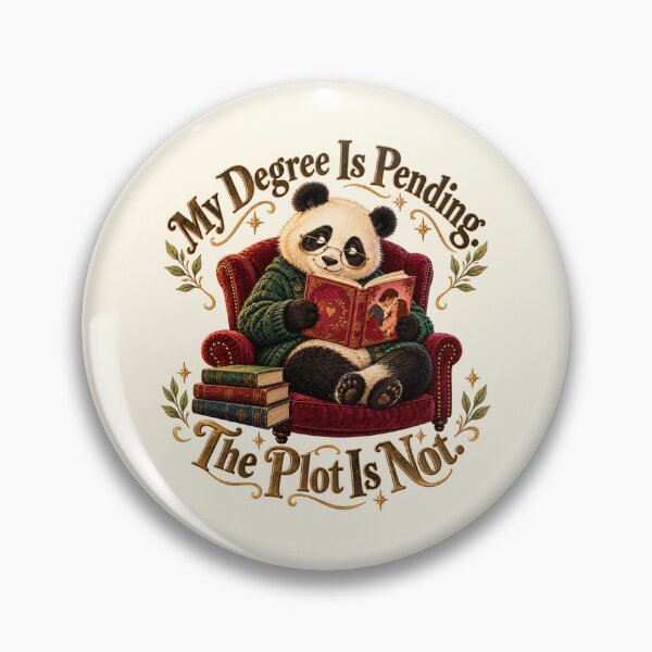 Item preview, My Degree Is Pending. The Plot Is Not. designed and sold by SandboxMashery.