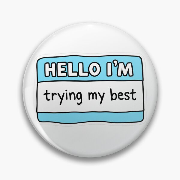 Item preview, Hello I'm Trying My Best – Cute Blue Relatable Quote Sticker designed and sold by Designed By Joey.