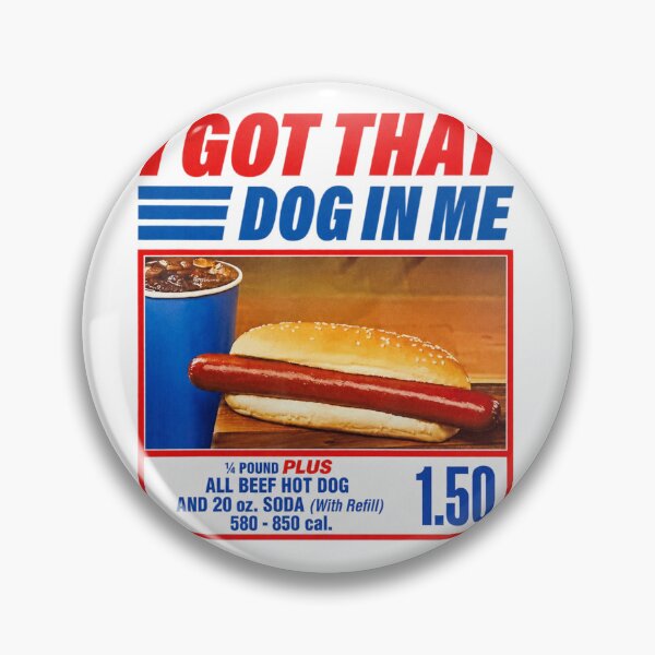 Item preview, I Got That Dog In Me Hotdog Meme designed and sold by OMITTEROMINOUS.