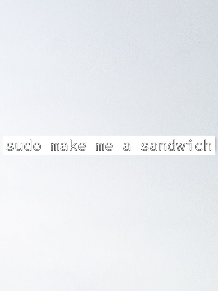 sudo make me a sandwich explained