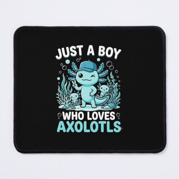 Item preview, Just a Boy Who Loves Axolotls Cute Underwater Quote designed and sold by MiALopezArt.