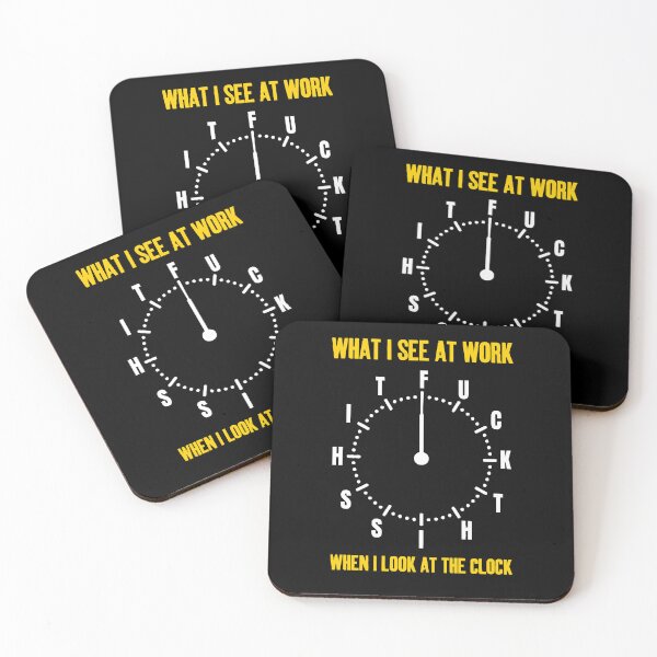 Item preview, What I See At Work When Look At Clock - Funny I Hate My Job Humor designed and sold by zerlaemiry.