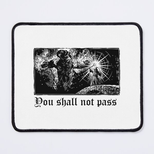 Item preview, You Shall Not Pass  designed and sold by klay-mallett.