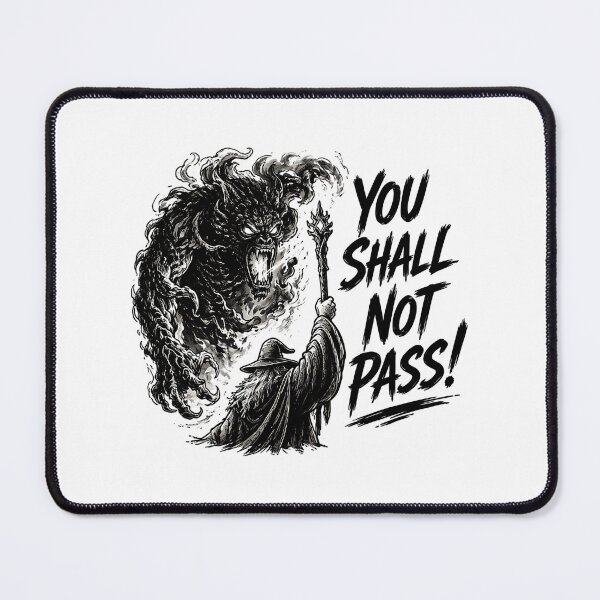 Item preview, You Shall Not Pass  designed and sold by klay-mallett.