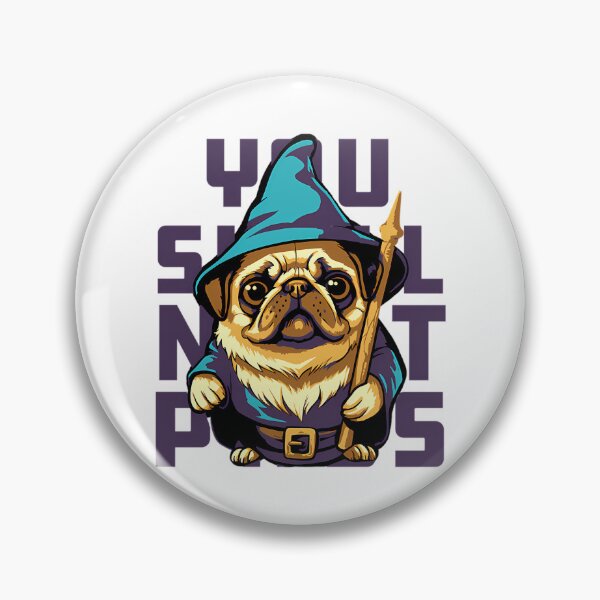 Item preview, You Shall Not Pass Pug designed and sold by klay-mallett.