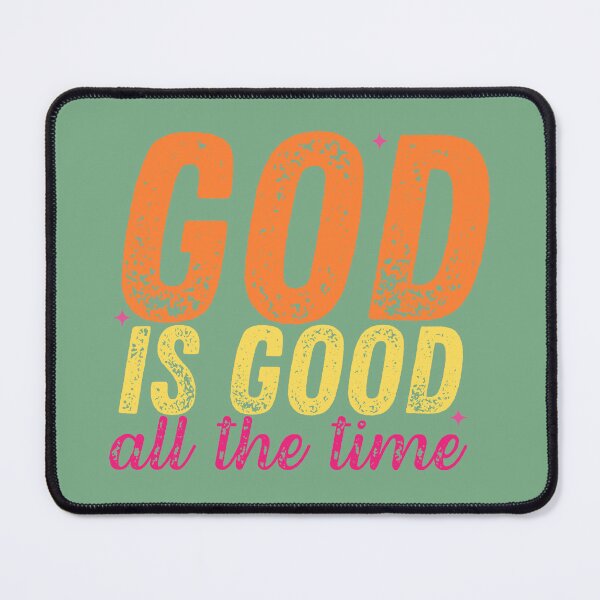 Item preview, God Is Good All The Time Distressed Typography Design designed and sold by LilSeashell.