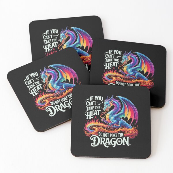 Item preview, If You Can't Take the Heat Do Not Poke the Dragon Colorful Fire Breathing Fantasy Quote designed and sold by Ostericaimusa.