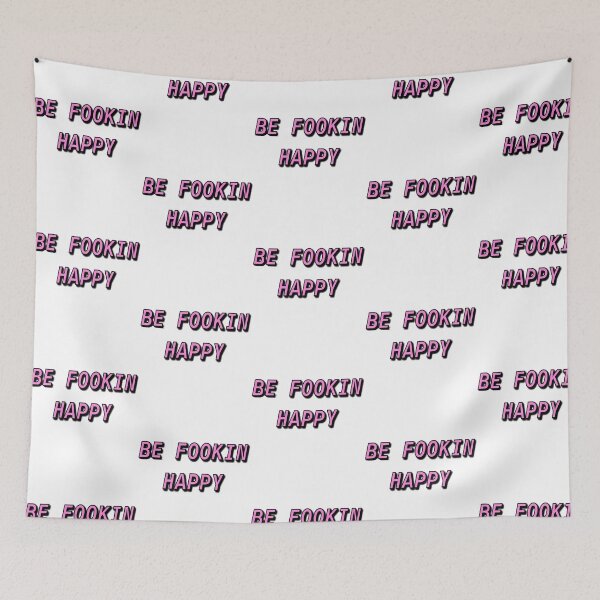 Item preview, Be Fookin Happy designed and sold by yeiden-fram.