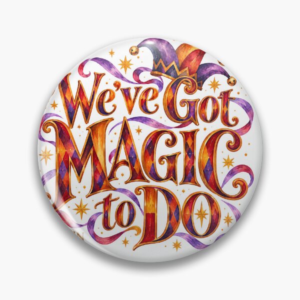 Item preview, Pippin - WE'VE GOT MAGIC TO DO designed and sold by Lyric Vault - Rock on.