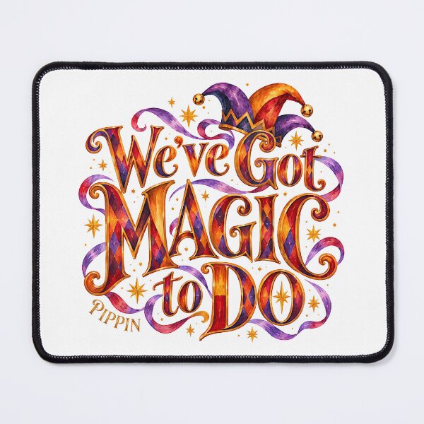 Item preview, Pippin - WE'VE GOT MAGIC TO DO designed and sold by Lyric Vault - Rock on.
