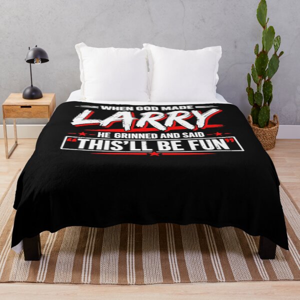 Item preview, When God Made Larry He Knew It’d Be Fun designed and sold by BrookeRubino.