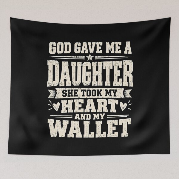 Item preview, God Gave Me A Daughter She Took My Heart and My Wallet designed and sold by fairmont-press.