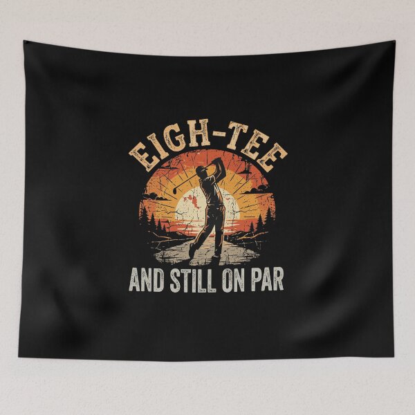 Item preview, Eigh-Tee And Still On Par 80th Birthday Golfer  designed and sold by PopStars1993.