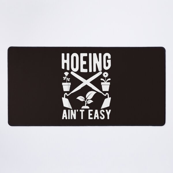 Item preview, Funny Gardener Hoeing Ain't Easy Cute Plant Pun Graphic designed and sold by mari-kayden.