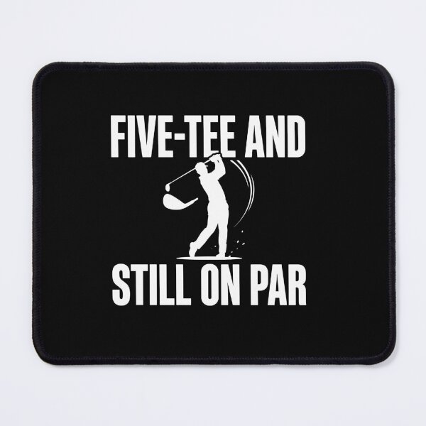 Item preview, Five-Tee And Still On Par Golfer Fifty Birthday designed and sold by PopStars1993.