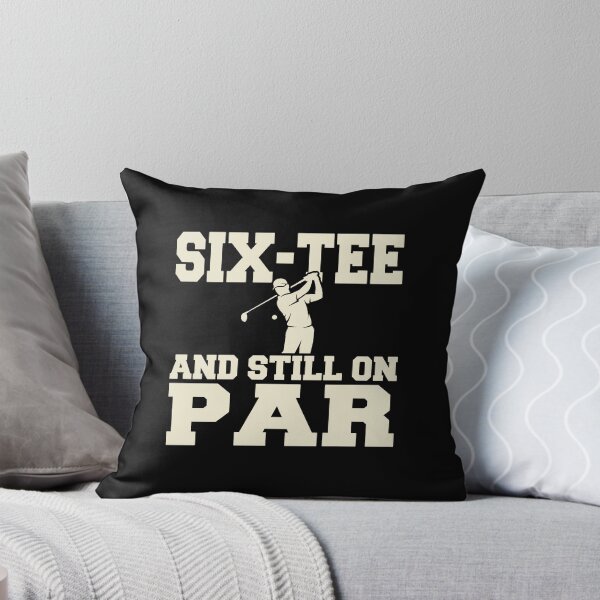 Item preview, Six-Tee And Still On Par Golfer 60th Birthday designed and sold by PopStars1993.