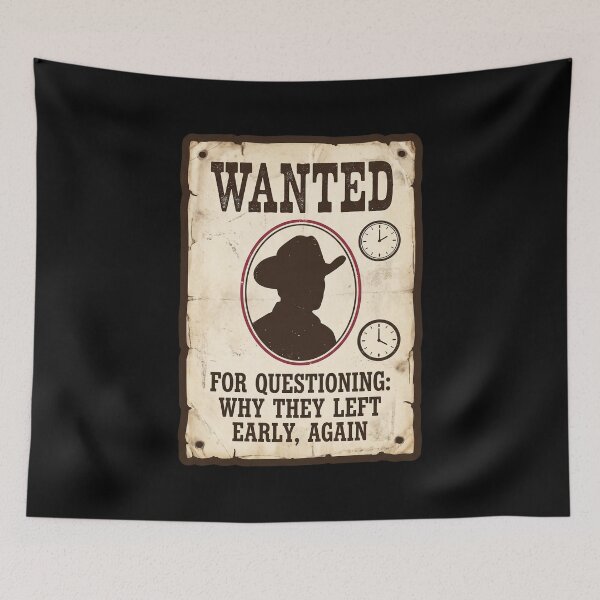 Item preview, Wanted for Leaving Early Again - Vintage Poster Art designed and sold by TheCalmEdit.