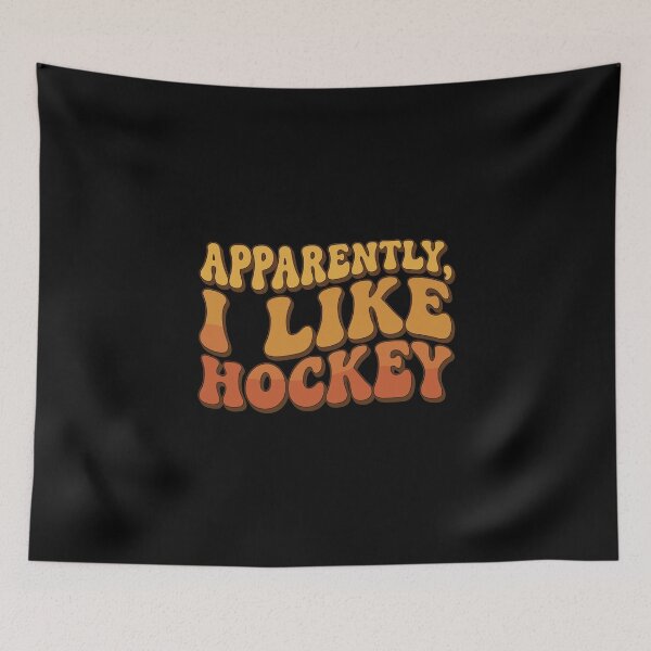 Item preview, Apparently, I Like Hockey Fan Sports Lover designed and sold by PopStars1993.