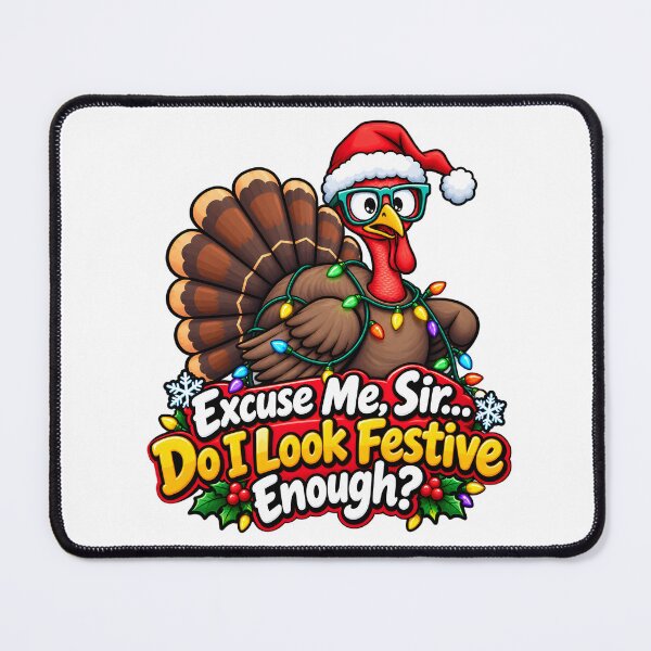 Item preview, Excuse Me Sir Do I Look Festive Enough designed and sold by zakvisuals.