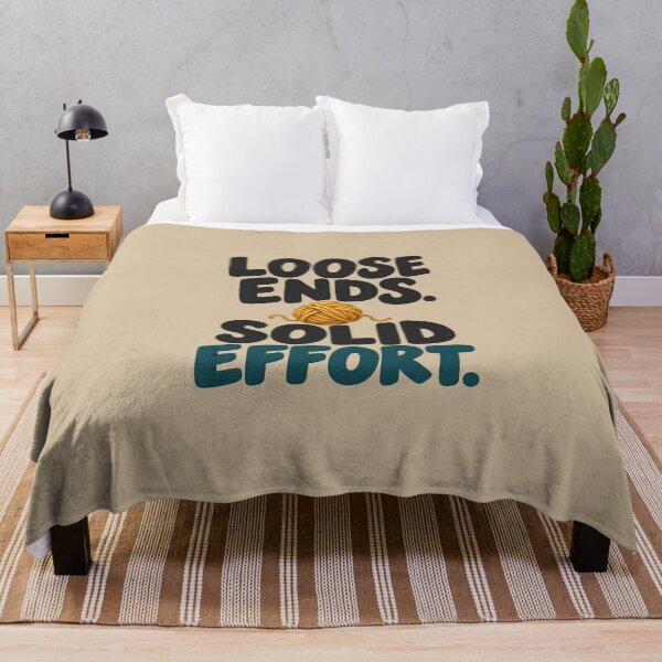 Item preview, Loose Ends. Solid Effort. — Funny Yarn and Everyday Chaos Design designed and sold by VioVibe.