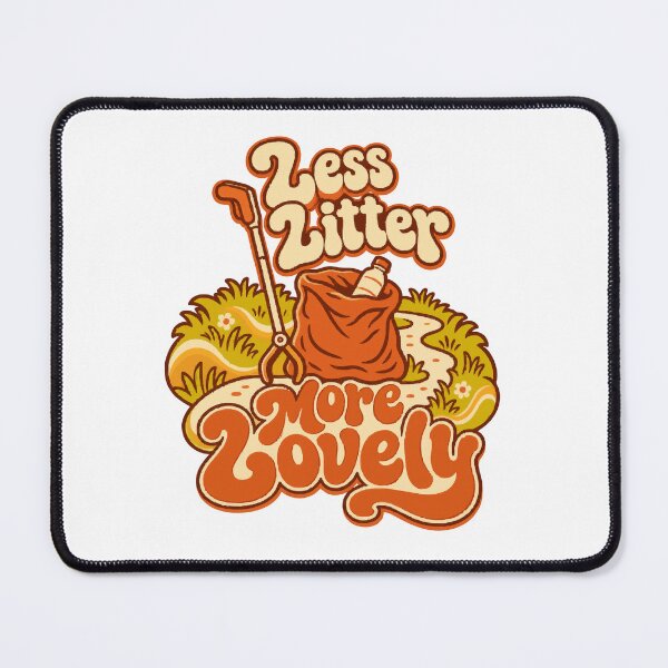 Item preview, Less Litter More Lovely Community Cleanup designed and sold by ThreadQuirk.