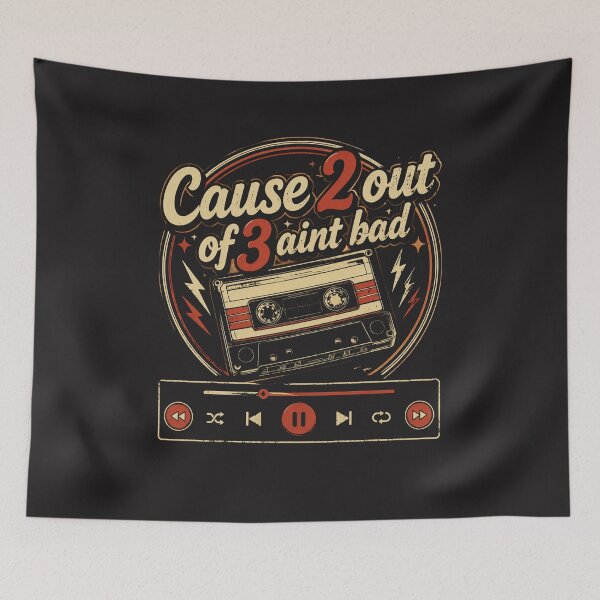 Item preview, Cause 2 Out Of 3 Aint Bad designed and sold by ThomasCThomas.