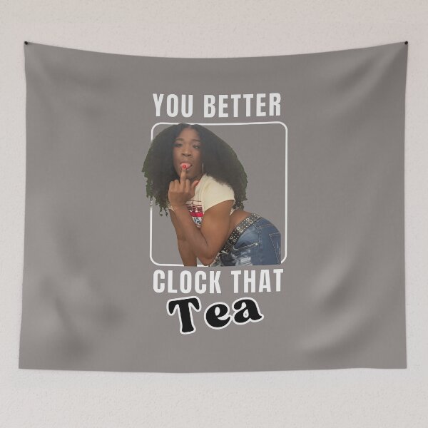 Item preview, You Better Clock That Tea Attitude Shirt-25 designed and sold by ChristophCzak.