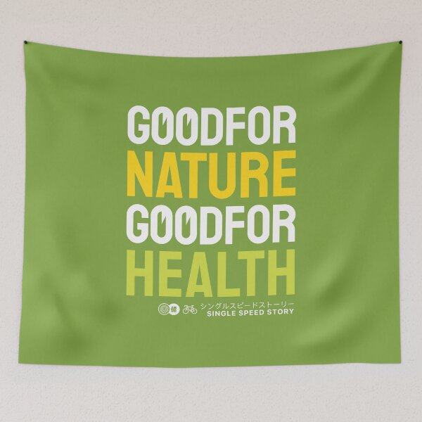 Item preview, Good for Nature Good For Health cycling wisdom in green background designed and sold by arsansp.