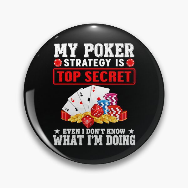 Item preview, My Poker Strategy Is Top Secret Funny Poker designed and sold by KuylerKnight.