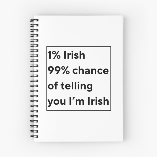 Item preview, 1% Irish 99% chance of telling you I’m Irish designed and sold by KeelinX.