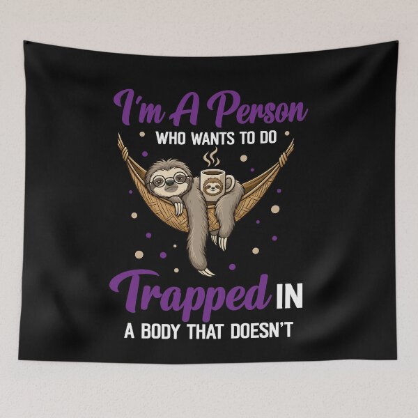 Item preview, Sloth I'm a Person Who Wants to Do Nothing designed and sold by KuylerKnight.
