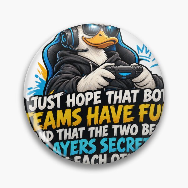 Item preview, I Just Hope That Both Teams Have Fun And That The Two Best Players Secretly Kiss Each Other After The Game designed and sold by keltee.