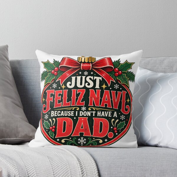 Item preview, Feliz Navi Without a Dad Funny Holiday Saying designed and sold by keltee.