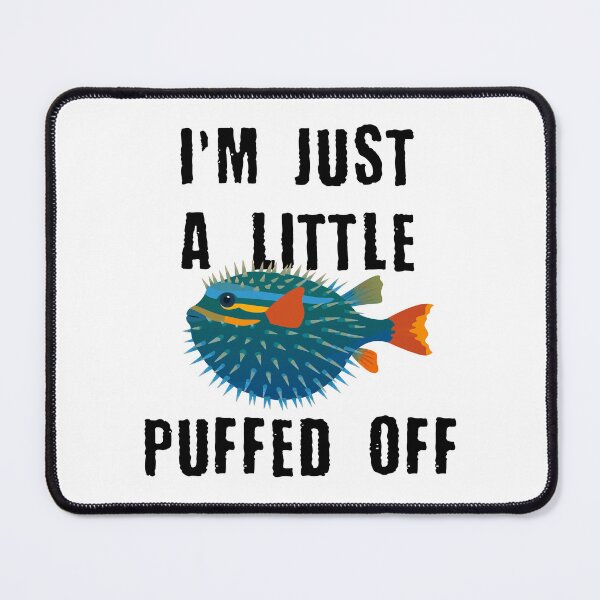 Item preview, I'm Just A Little Puffed Off (with Black Lettering) designed and sold by VelvetRoom.
