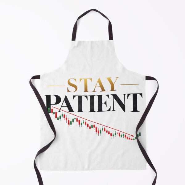 Item preview, Stay Patient | Stock Market Support and Trading designed and sold by TommyArt94.