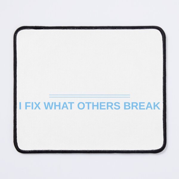Item preview, Mechanic I Fix What Others Break Mechanic Gift Funny designed and sold by FrasesQueViste.