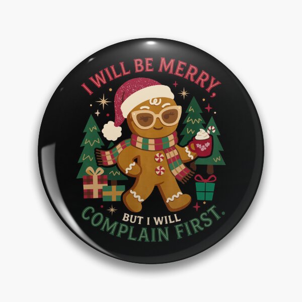 Item preview, Sassy Gingerbread Will Be Merry After Complaining First designed and sold by FreshVibe Prints.