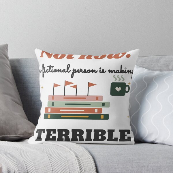 Item preview, Not Now A Fictional Person Is Making Terrible Choices designed and sold by Cozy Pages Studio.