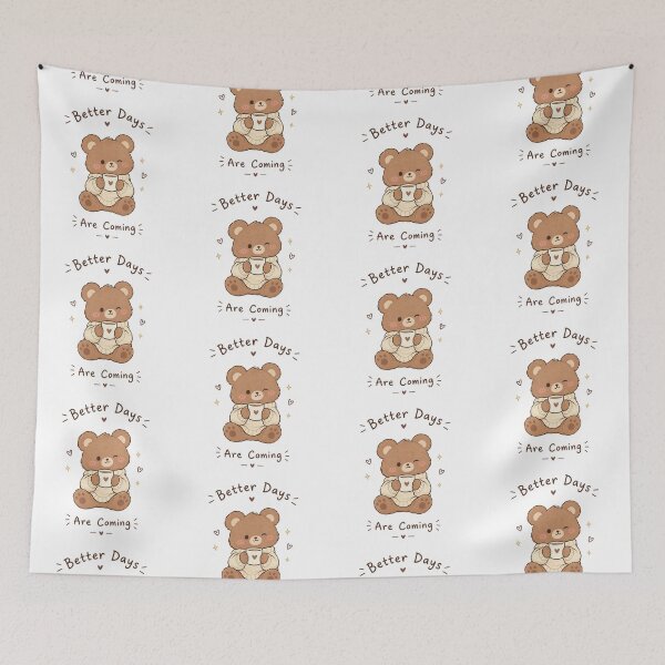 Item preview, Better Days Are Coming Cute Teddy Bear Coffee Aesthetic designed and sold by LunaVales.