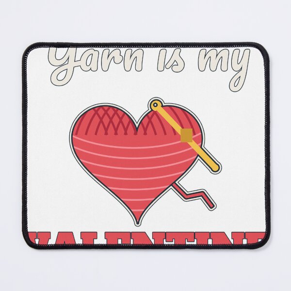 Item preview, Yarn Is My Valentine Funny Crochet Lover Gift designed and sold by ArtfulPixel.