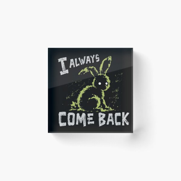 Item preview, I Always Come Back designed and sold by banhtoxu95.