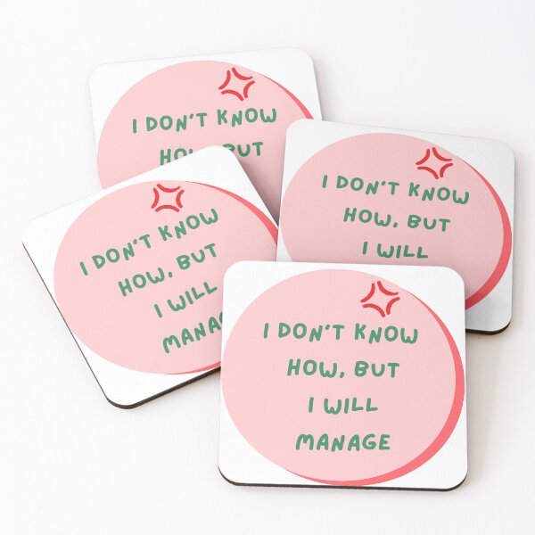 Item preview, I Don’t Know How, But I Will Manage — Quote Sticker designed and sold by Lost In Timelines.