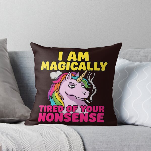 Item preview, Sarcastic Humor I AM MAGICALLY TIRED OF YOUR NONSENSE Art Design Gift designed and sold by fantasticdesign.