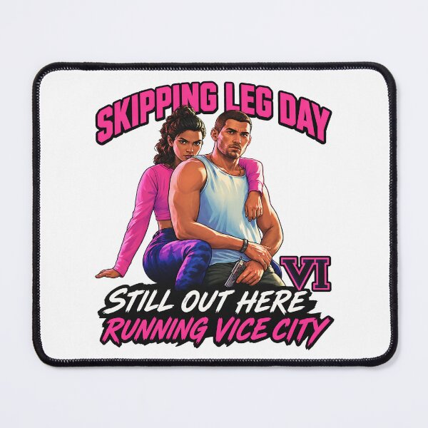 Item preview, Skipping Leg Day Still Out Here Running Vice City 6 Leonida VI Game Poster Funny Meme designed and sold by QuietnoiseMax.